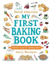 My First Baking Book: Delicious Recipes for Budding Bakers