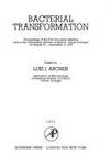 Bacterial Transformation: Proceedings of the First European Meeting Held at the Gulbenkian...