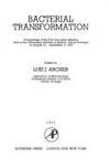 Bacterial Transformation: Proceedings of the First European Meeting Held at the