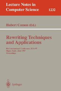 Rewriting Techniques and Applications: 8th International Conference, RTA-97, Sitges, Spain, June...