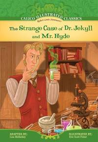 cover of Strange Case of Dr. Jekyll and Mr. Hyde (Calico Illustrated Classics Set 2)