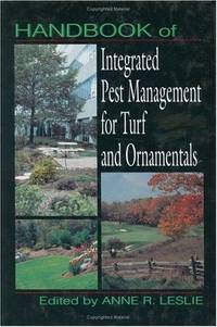 Handbook of Integrated Pest Management for Turf and Ornamentals by Anne R Leslie - Hardcover - from Queen Limited of North Florida (SKU: 041300036)
