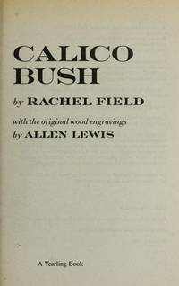 Calico Bush by Field, Rachel - 1990-01-01