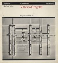 Vittorio Gregotti: Buildings and Projects (Architectural documents)
