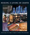 MAKING A LIVING IN CRAFTS; Everything you need to know to build your business