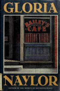 Bailey&#039;s Cafe by Gloria Naylor - 1992