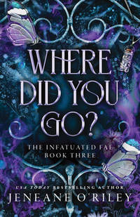 Where Did You Go? 3 Infatuated Fae (Deluxe Edition) (Special)