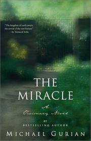image of The Miracle : A Visionary Novel