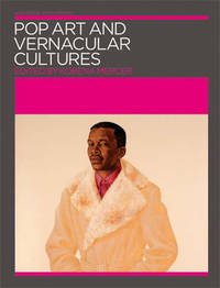 Pop Art and Vernacular Cultures (Annotating Art's Histories: Cross-Cultural Perspectives in...