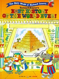 Richard Scarry's Best History of the World Ever!