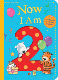 Now I Am Two by Tiger Tales