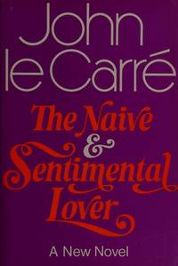 The Naive & Sentimental Lover  //  FIRST EDITION //