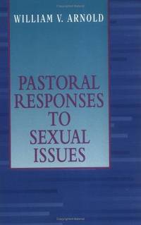 Pastoral Responses To Sexual Issues