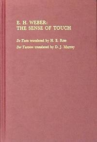 E. H. Weber: The Sense of Touch