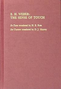 E. H. Weber: The Sense of Touch by Ernst Heinrich Weber