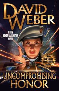Uncompromising Honor (19) (Honor Harrington)