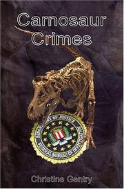 Carnosaur Crimes by GENTRY, Christine - 2005