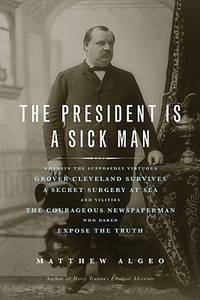 President is a Sick Man.