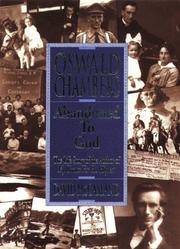 Oswald Chambers, Abandoned to God: The Life Story of the Author of My Utmost for