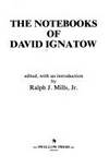 The Notebooks of David Ignatow by Ignatow, David - 1973