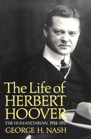 cover of The Life of Herbert Hoover: The Humanitarian, 1914-1917 (Life of Herbert Hoover, Vol. 2)