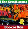 I TOO, SING AMERICA; The African American book of days