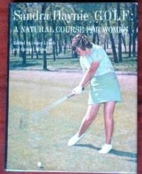 Golf, a natural course for women by Haynie, Sandra - 1975