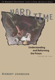 Hard Time: Understanding and Reforming the Prison