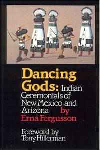 Dancing Gods : Indian Ceremonials of New Mexico and Arizona