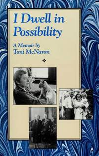 I Dwell in Possibility  A Memoir By Toni McNaron