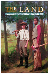 image of The Land (Coretta Scott King Author Award Winner) Mildred D. Taylor