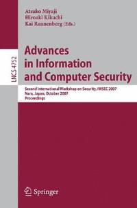 Advances in Information and Computer Security: Second International Workshop on Security, IWSEC...