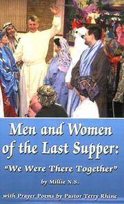 Men and Women of the Last Supper: We Were There Together Millie N.S