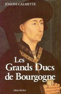 Grands Ducs de Bourgogne (Les) (Histoire) (French Edition)