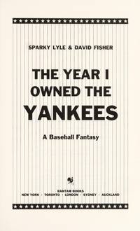 The Year I Owned the Yankees