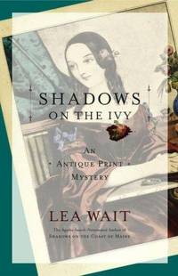 SHADOWS ON THE IVY: An Antique Print Mystery