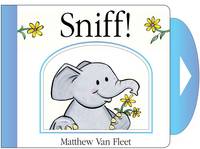 Sniff!: Mini Board Book by Van Fleet, Matthew; Van Fleet, Matthew [Illustrator] - 2012-08-28