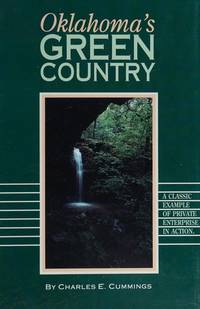 Oklahoma's green country: A classic example of private enterprise in action