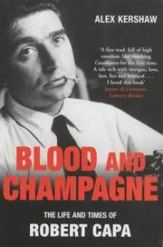 image of Blood and Champagne: The Life of Robert Capa