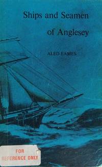 Ships and Seamen of Anglesey (Modern maritime classics reprint)