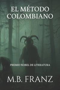El Método Colombiano: Premio Nobel de Literatura