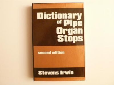 Dictionary of Pipe Organ Stops