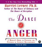 image of The Dance of Anger: A Woman's Guide to Changing the Pattern of Intimate Relationships