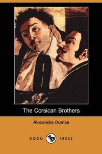 cover of The Corsican Brothers (Dodo Press)