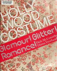 HOLLYWOOD COSTUME glamour! glitter! romance!