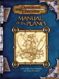 Dungeons & Dragons - Manual of the Planes Jeff Grubb, Bruce R. Cordell, David Noonan,