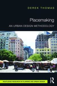 PLACEMAKING: AN URBAN DESIGN METHODOLOGY