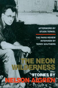 The Neon Wilderness by Nelson Algren