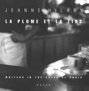 LA Plume Et Le Zinc: Writers in the Cafes of Paris (French Edition)