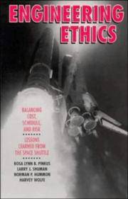 Engineering Ethics: Balancing Cost, Schedule, and Risk - Lessons Learned from the Space Shuttle